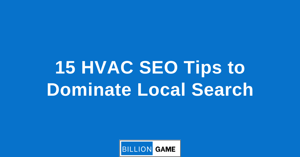 15 HVAC SEO Tips to Dominate Local Search